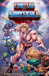 Masters of the Universe/Teenage Mutant Ninja Turtles: Turtles of Grayskull - Freddie E Williams, Andrew Dalhouse, Andworld Design (ISBN: 9781506744827)