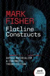 Flatline Constructs (ISBN: 9781803417851)
