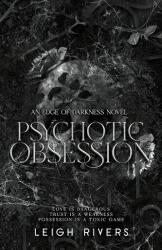 Psychotic Obsession - Leigh Rivers (ISBN: 9781739433079)