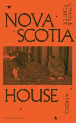 Nova Scotia House - PORTER CHARLIE (ISBN: 9780241721049)