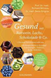 Gesund mit Rotwein, Lachs, Schokolade & Co (ISBN: 9783442178377)