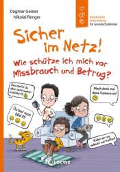 Sicher im Netz! Wie schütze ich mich vor Missbrauch und Betrug? (ISBN: 9783743213746)