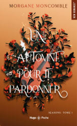 Un automne pour te pardonner - Morgane Moncomble (2025)