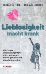 Lieblosigkeit macht krank (2021)