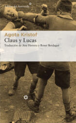 CLAUS Y LUCAS - AGOTA KRISTOF (2019)