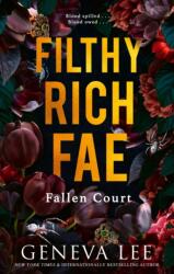 Filthy Rich Fae: Fallen Court (ISBN: 9781408749869)