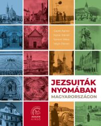 Jezsuiták nyomában Magyarországon (2025)