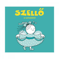 Szellő, a szitakötő (ISBN: 9786156494825)