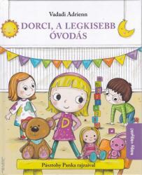 Dorci, a legkisebb óvodás (ISBN: 9789635877744)