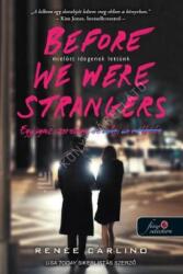 Before We Were Strangers - Mielőtt idegenek lettünk (2025)