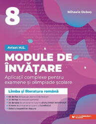 Module De Invatare. Limba Si Literatura Romana. Pregatire Pentru Evaluarea Nationala Si Olimpiada. Cls. Viii, Mihaela Dobos - Editura Paralela 45 (ISBN: 9789734742516)