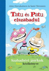 Tatu és Patu elszabadul (ISBN: 9789639820500)