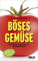 Böses Gemüse - Steven R. Gundry, Wolfgang Seidel (ISBN: 9783407865618)