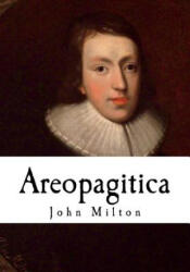 Areopagitica - John Milton (ISBN: 9781724606426)