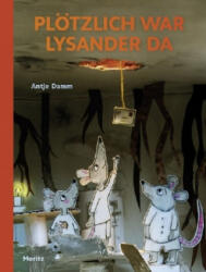 Plötzlich war Lysander da - Antje Damm (ISBN: 9783895653445)