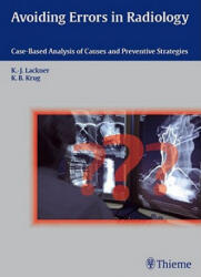 Avoiding Errors in Radiology - Klaus-Juergen Lackner, Kathrin Krug (ISBN: 9783131538819)