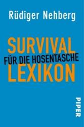 Survival-Lexikon für die Hosentasche (ISBN: 9783492300049)