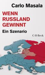 Dacă Rusia câștigă (ISBN: 9783406824487)