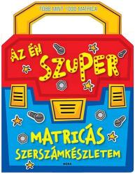 - Az én szuper matricás szerszámkészletem (ISBN: 9789634151616)