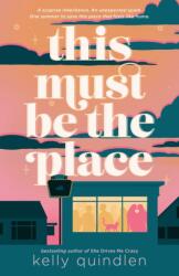 This Must Be the Place - QUINDLEN KELLY (ISBN: 9781250911063)