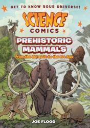 Science Comics: Prehistoric Mammals (ISBN: 9781250868411)