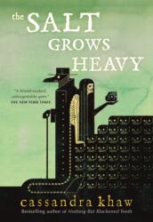 Salt Grows Heavy (ISBN: 9781250417978)