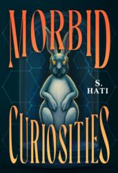 Morbid Curiosities (ISBN: 9781250392855)