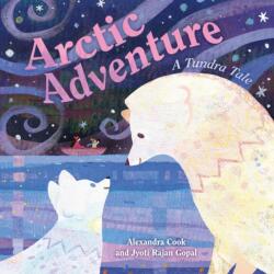 Arctic Adventure: A Tundra Tale (ISBN: 9781250385444)