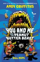 You and Me and the Peanut Butter Beast (ISBN: 9781250367365)