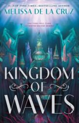 Kingdom of Waves - DE LA CRUZ MELISSA (ISBN: 9781250361677)