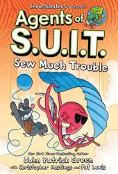 Investigators: Agents of S. U. I. T. : Sew Much Trouble - Christopher Hastings, Pat Lewis (ISBN: 9781250359469)