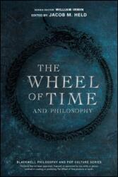 The Wheel of Time and Philosophy (ISBN: 9781119932406)