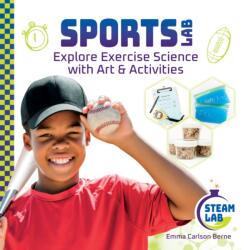 Sports Lab: Explore Exercise Science with Art & Activities (ISBN: 9781098296483)