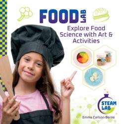 Food Lab: Explore Food Science with Art & Activities (ISBN: 9781098296452)