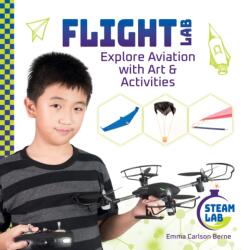 Flight Lab: Explore Aviation with Art & Activities (ISBN: 9781098296445)