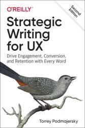 Strategic Writing for UX (ISBN: 9781098174330)