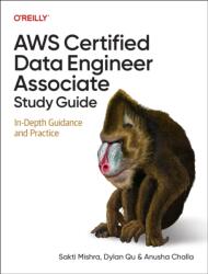 AWS Certified Data Engineer Associate Study Guide (ISBN: 9781098170073)