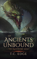 Of Ancients Unbound - T. C. Edge (ISBN: 9781068518270)