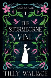 The Stormborne Vine - Tilly Wallace (ISBN: 9781067038137)