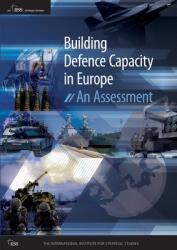 Building Defence Capacity in Europe: An Assessment (ISBN: 9781041075042)