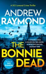 The Bonnie Dead (ISBN: 9781036705114)