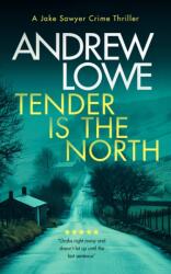 Tender is the North (ISBN: 9781036703608)