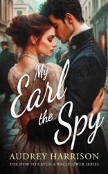 My Earl the Spy (ISBN: 9781036702779)