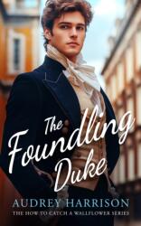 Foundling Duke (ISBN: 9781036702571)