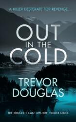 Out In The Cold (ISBN: 9781036702038)