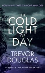 The Cold Light of Day (ISBN: 9781036702021)