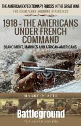 1918 - The Americans Under French Command (ISBN: 9781036138578)