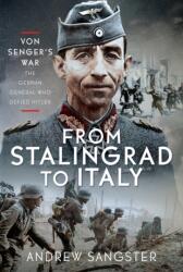 From Stalingrad to Italy - Von Senger's War (ISBN: 9781036127664)