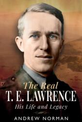 The Real T E Lawrence (ISBN: 9781036111250)