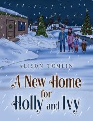 A New Home for Holly and Ivy (ISBN: 9781035861439)
